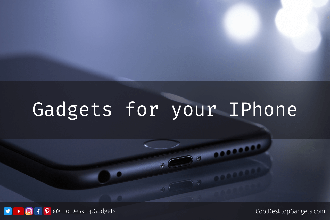 feature image for blog post Gadgets for you iphone
