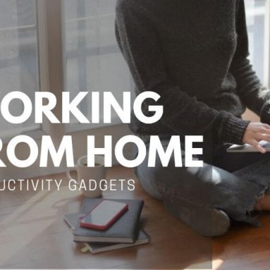 Essential Gadgets to help you stay productive when working from home.